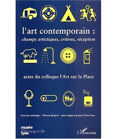 Art contemporain champs artistiques criteres reception