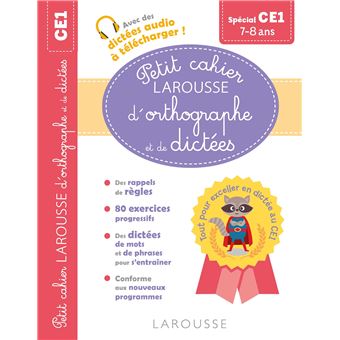 Petit cahier LAROUSSE d'orthographe et de dictées CE1