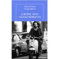À Rome avec Nanni Moretti