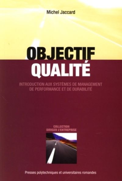 Objectif qualité - Michel Jaccard - broché