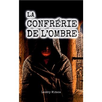 La confrérie de l'ombre