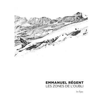 Emmanuel régent les zones de l'oubli