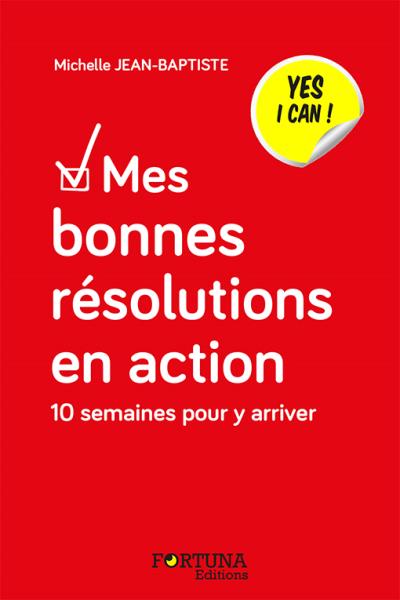 Mes bonnes résolutions en action