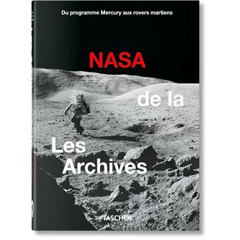 Les Archives de la NASA. 40th Ed.