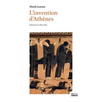 L’invention d’Athènes - Histoire de l’oraison funèbre dans l