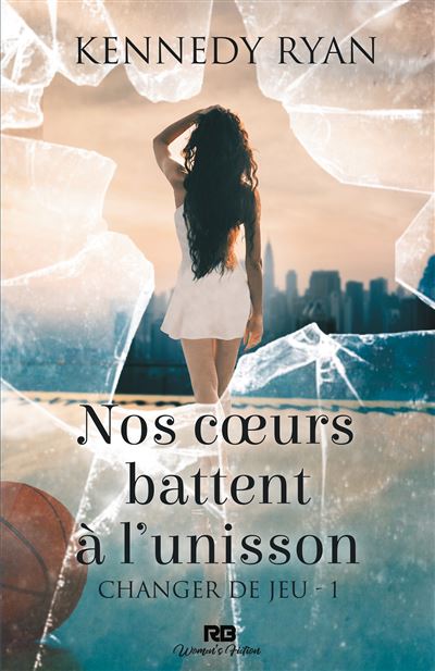 Nos Coeurs Battent A L Unisson Changer Le Jeu T1 Tome 1 Broche Ryan Kennedy Achat Livre Fnac