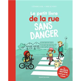 Le Petit livre de la rue sans danger