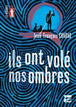 Ils ont volé nos ombres