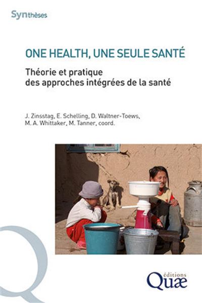 One health, une seule santé - Jakob Zinsstag - broché