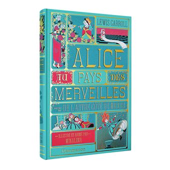Alice au Pays des Merveilles - Illustré et animé par MinaLima : Alice au Pays des Merveilles suivi de L'autre côté du miroir