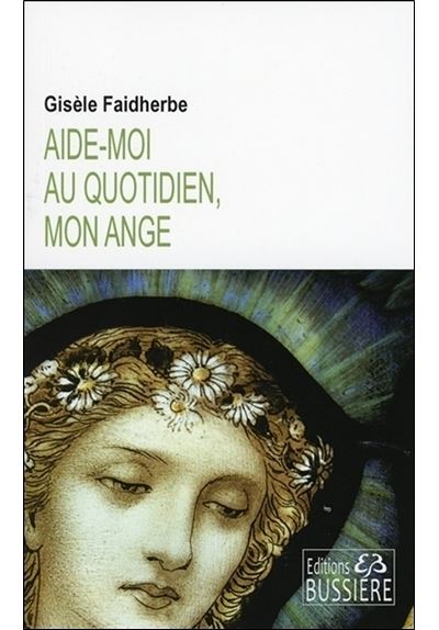 Aide-moi au quotidien, mon ange