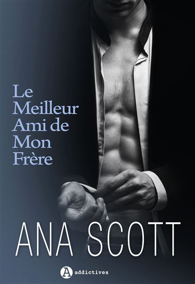 Le Meilleur Ami De Mon Frère Broché Ana Scott Achat Livre Fnac 0644