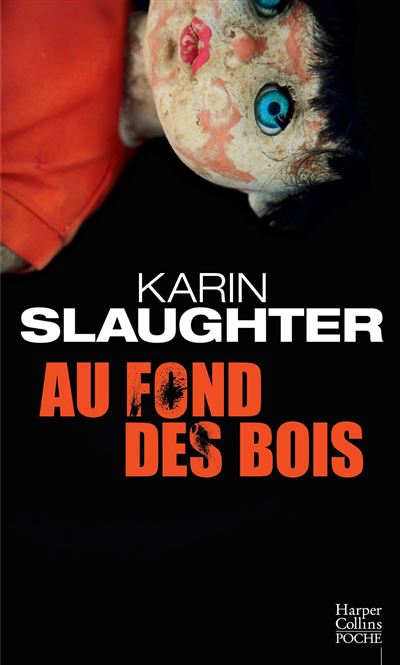 Au fond des bois - Karin Slaughter - Poche