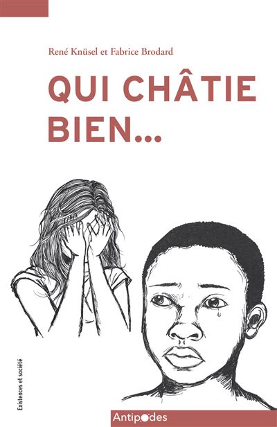 Qui châtie bien… - René Knüsel - broché