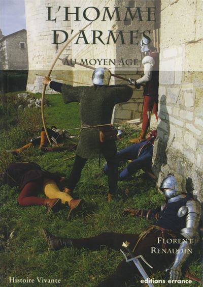 L'homme d'armes au Moyen Age à la fin du XVème siècle