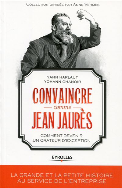 Convaincre comme Jean Jaurès - Yann Harlaut - broché
