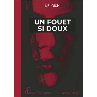 Un fouet si doux