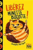 Libérez Minette Biscotte !