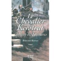 Le chevalier Kerstrat, chouan des lumières