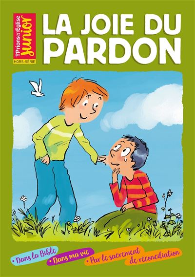 Prions junior,hs:la joie du pardon
