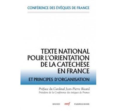 Texte national pour l'orientation de la catéchèse en France -  Conference Des Eveques - broché