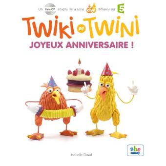 Twiki Et Twini Joyeux Anniversaire Livre Cd Isabelle Duval Livre Tous Les Livres A La Fnac