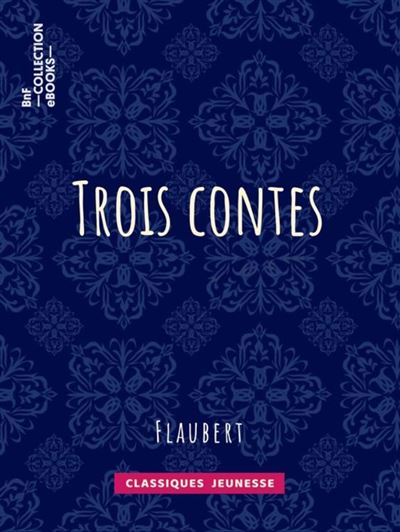 Trois Contes Ebook EPub Gustave Flaubert Achat Ebook Fnac