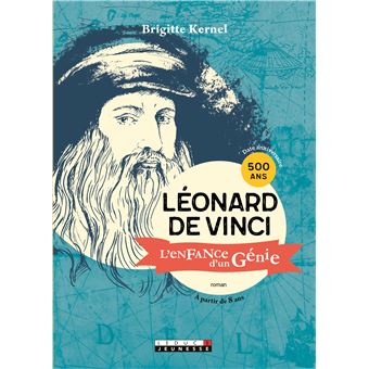 Léonard de vinci, l'enfance d'un génie