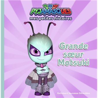 Pyjamasques - Grande soeur Motsuki