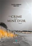 Un crime à la Mine d’or