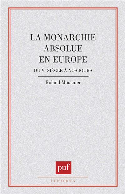 La Monarchie absolue en Europe