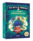 Tu es le heros de la foret ensorcelee