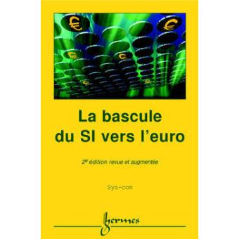 La bascule du SI vers l'euro