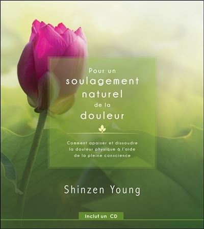 Pour un soulagement naturel de la douleur
