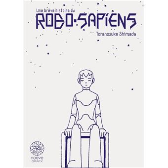 Une brève histoire du ROBO SAPIENS - Coffret T01 & T02