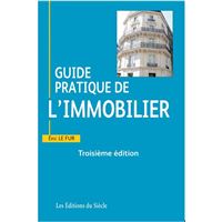 Guide pratique de l'immobilier