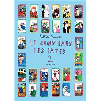 Choix dans les dates (Le) T02