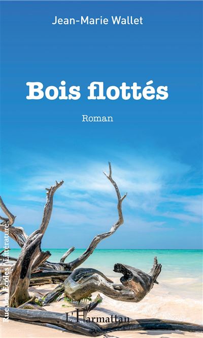 Bois flottés - Jean-Marie Wallet - broché
