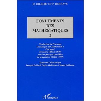 Fondements des mathématiques Tome 2 Tome 2 broché David Hilbert