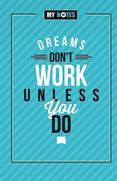 Dreams don't work unless you do (set van 3)