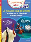 Disney Vilains - Spécial DYS  (dyslexie) : Cruella / Crochet et le fantôme d'Halloween