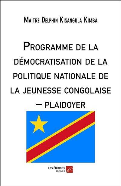 Programme de la démocratisation de la politique nationale de la jeunesse congolaise – plaidoyer