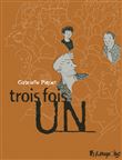 Trois fois un