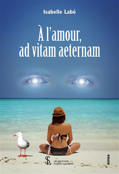A l'amour, ad vitam aeternam