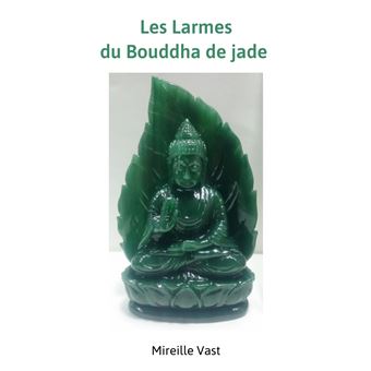 Les Larmes du Bouddha de jade