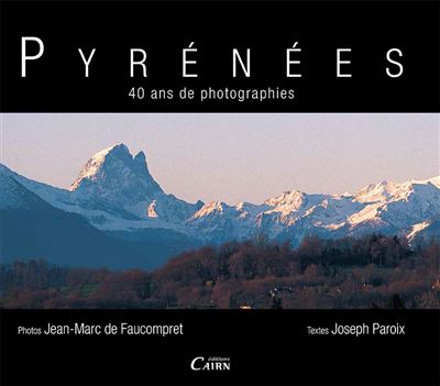 Pyrenees - 40 ans de photographies