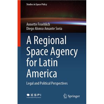 A Regional Space Agency for Latin America - 1