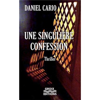 Une singulière confession