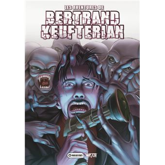 Aventures de Bertrand Keufterian (Les)