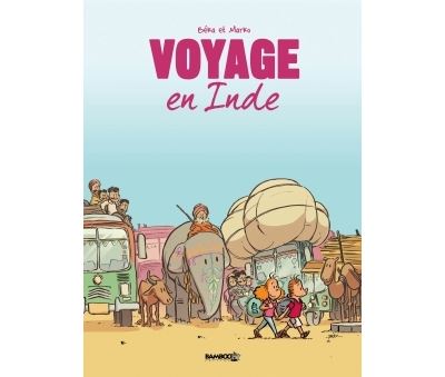 Voyage... - tome 2 - En Inde